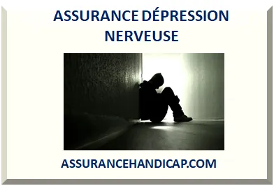 ASSURANCE EMPRUNTEUR DÉPRESSION NERVEUSE