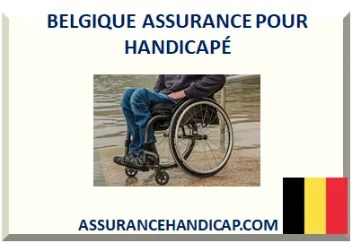 BELGIQUE ASSURANCE POUR HANDICAPÉ
