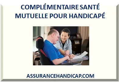 MUTUELLE SANTÉ POUR HANDICAPÉ