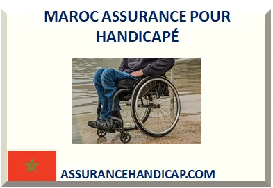 MAROC ASSURANCE POUR HANDICAPÉ